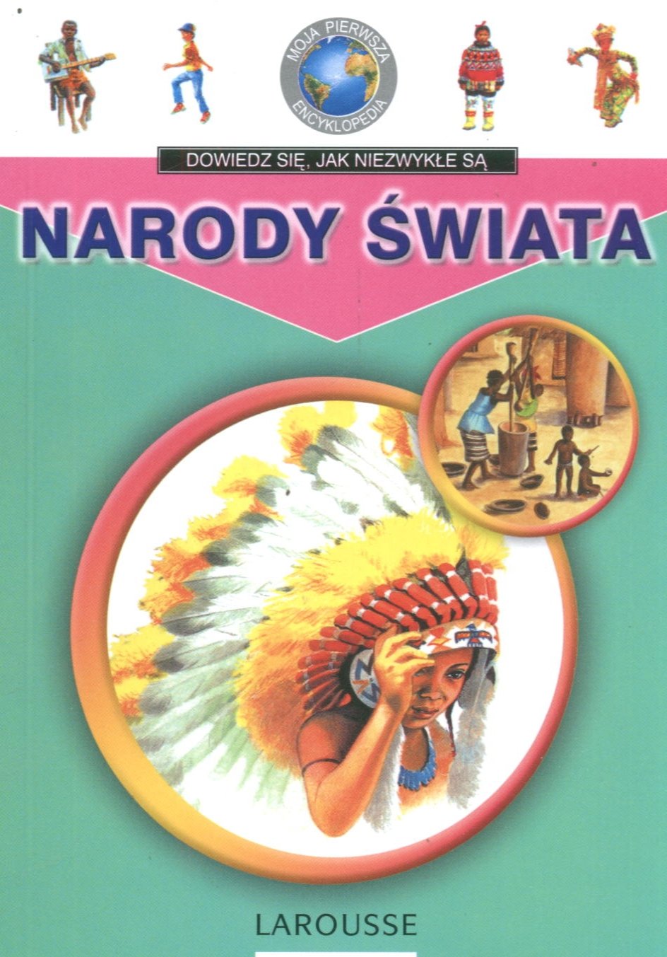 Moja pierwsza encyklopedia Narody świata Books