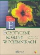 Egzotyczne rosliny w pojemnikach (MÓJ OGRÓD OD A DO Z) Garden & Plants