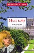Mały lord: Na podstawie powieści Frances Burnett book
