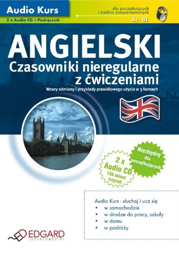 Angielski Czasowniki nieregularne z ćwiczeniami Audio Kurs (2 x CD) book