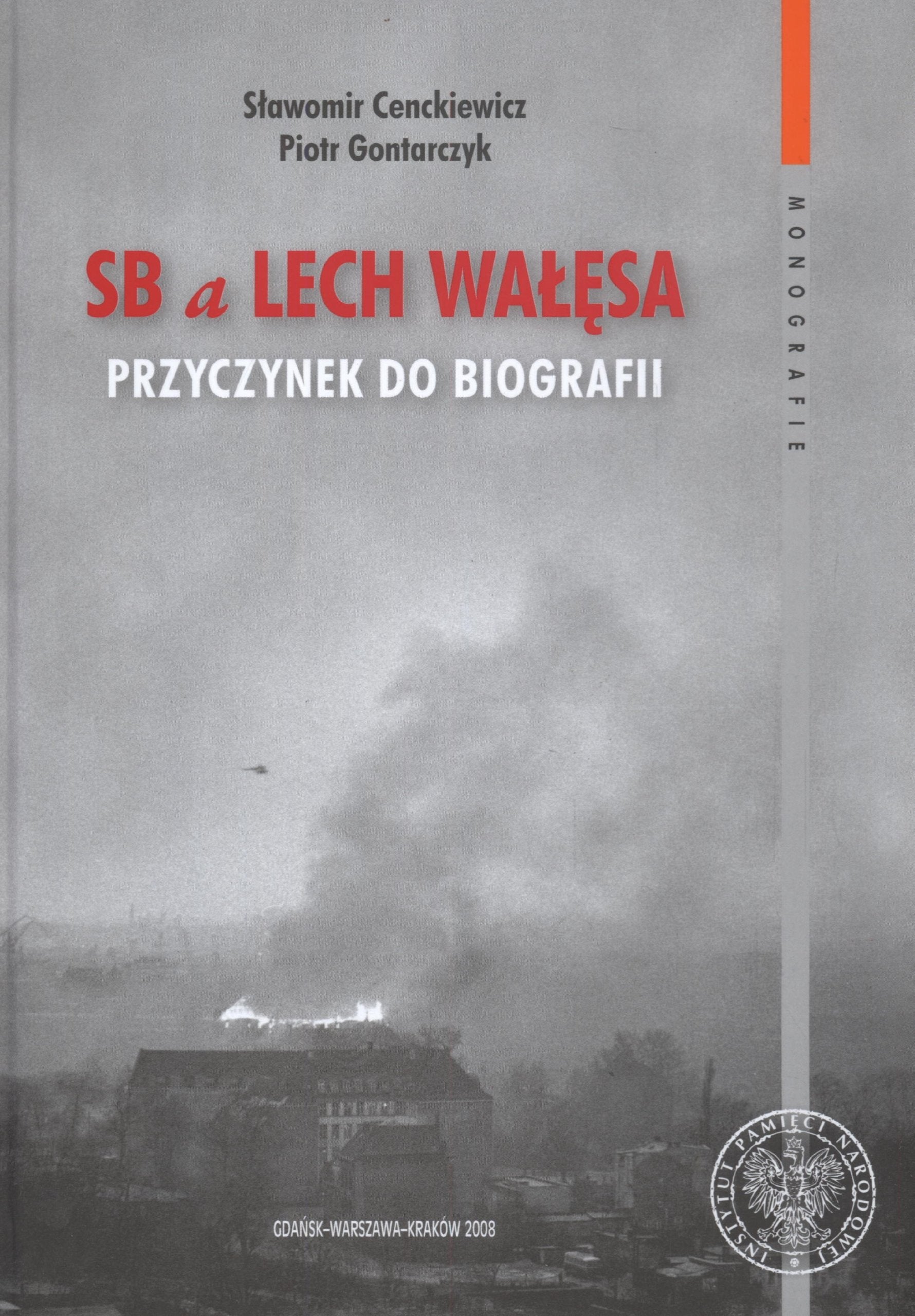 SB a Lech Wałęsa Przyczynek do biografii Books