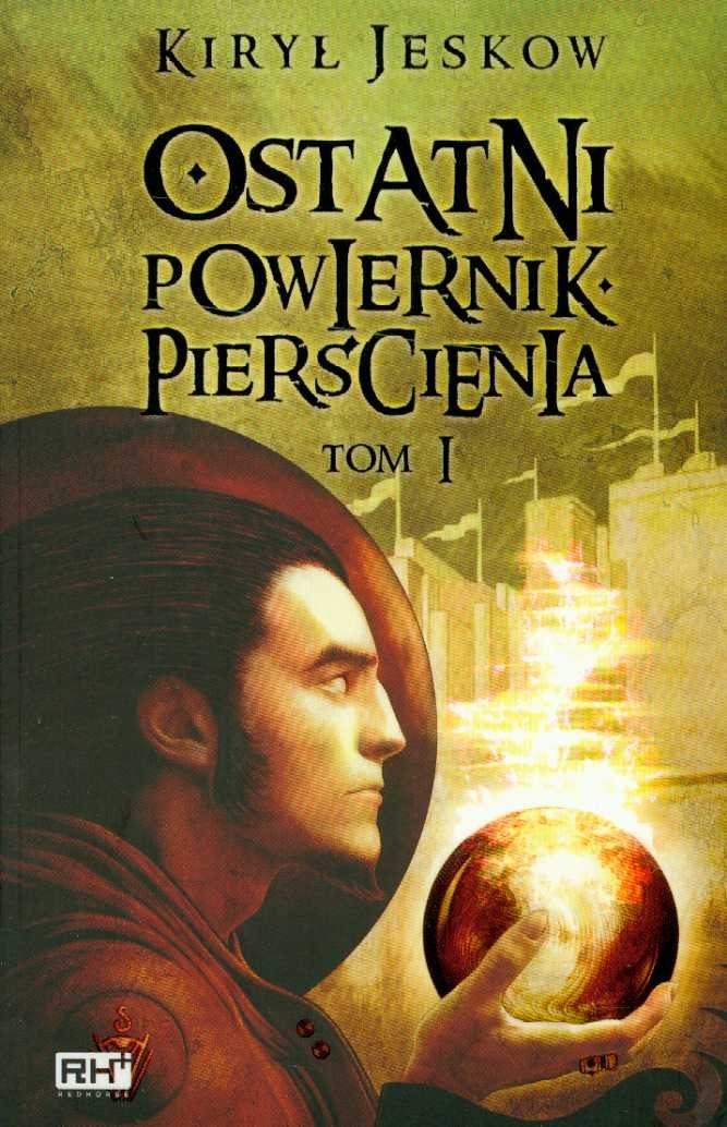 Ostatni Powiernik Pierścienia. T. 1 book
