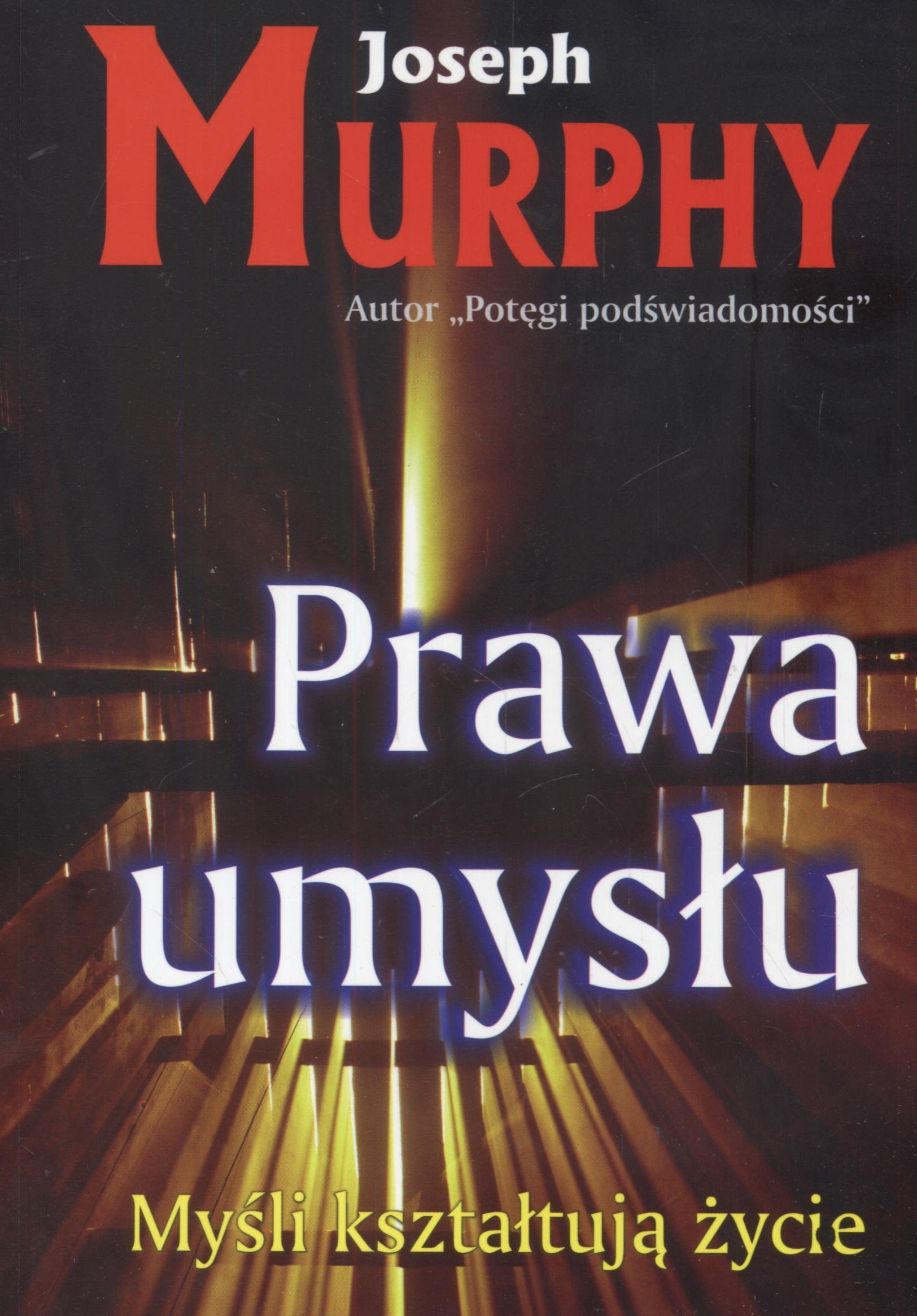 Prawa umyslu.Mysli ksztaltuja zycie Business, Finance & Career