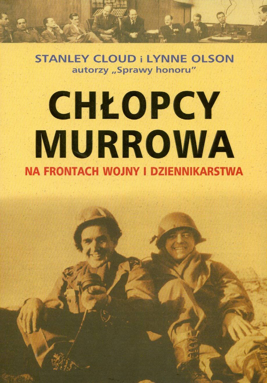 Chłopcy Murrowa: Na frontach wojny i dziennikarstwa Books