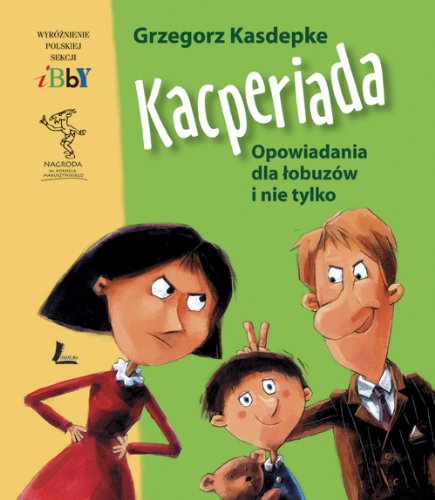 Kacperiada: Opowiadania dla łobuzów i nie tylko Books
