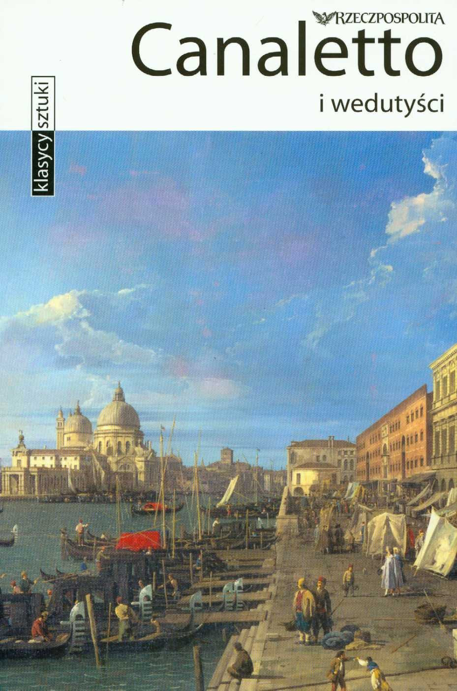 Canaletto i wedutyści Tom 27 (KLASYCY SZTUKI) Books