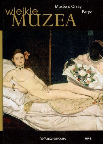 Musee d`Orsay Paryż Wielkie Muzea 17 Books