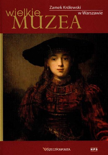 Zamek Królewski w Warszawie Wielkie Muzea 27 Books