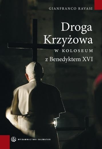 Droga krzyżowa w Koloseum z Benedyktem XVI book