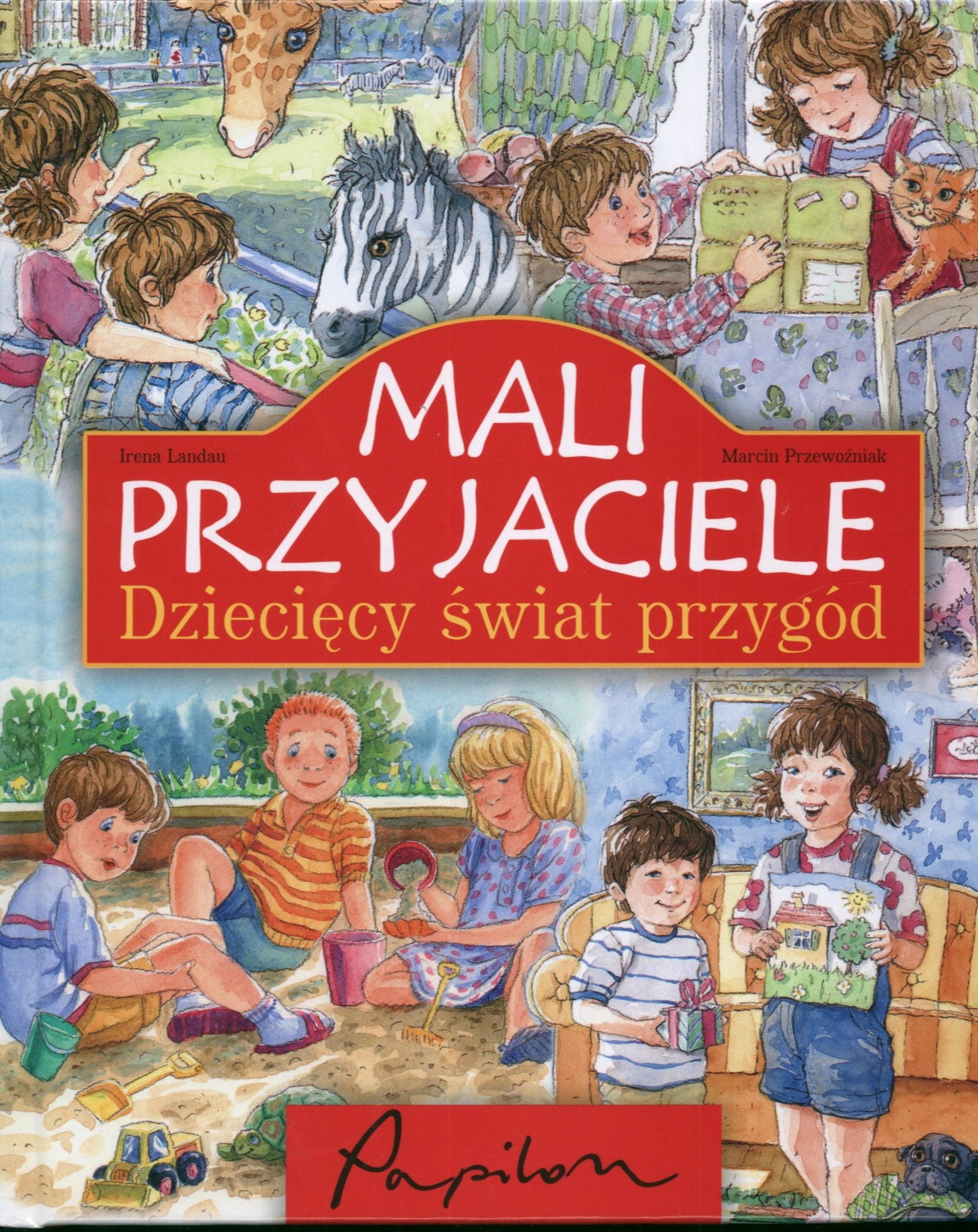Mali przyjaciele Dziecięcy świat przygód Books