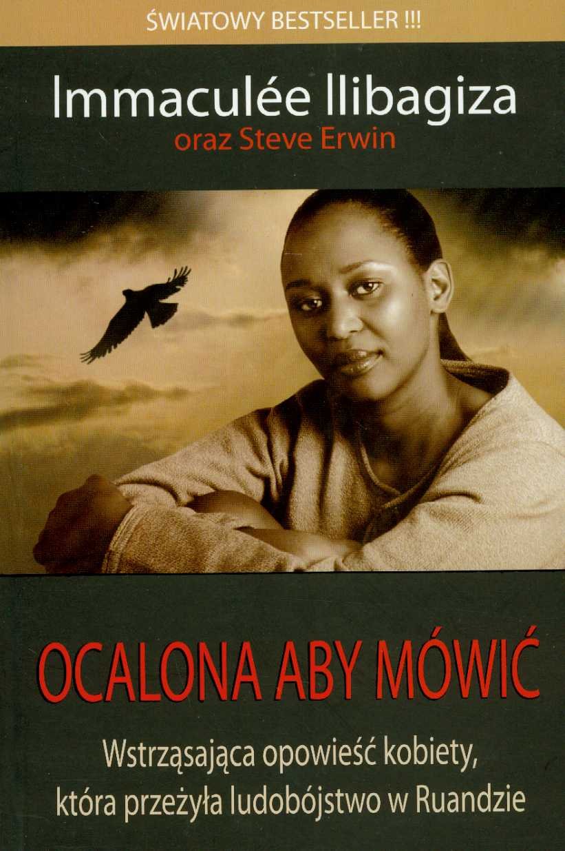 Ocalona aby mówić: Jak odkryłam Boga pośród ruandyjskiej rzezi Books