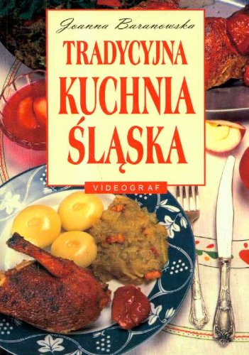 Tradycyjna kuchnia śląska Books