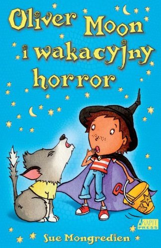 Oliver Moon i wakacyjny horror Books