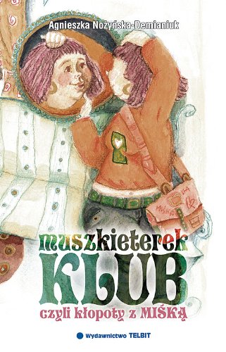Klub Muszkieterek, czyli kłopoty z Miśką Books