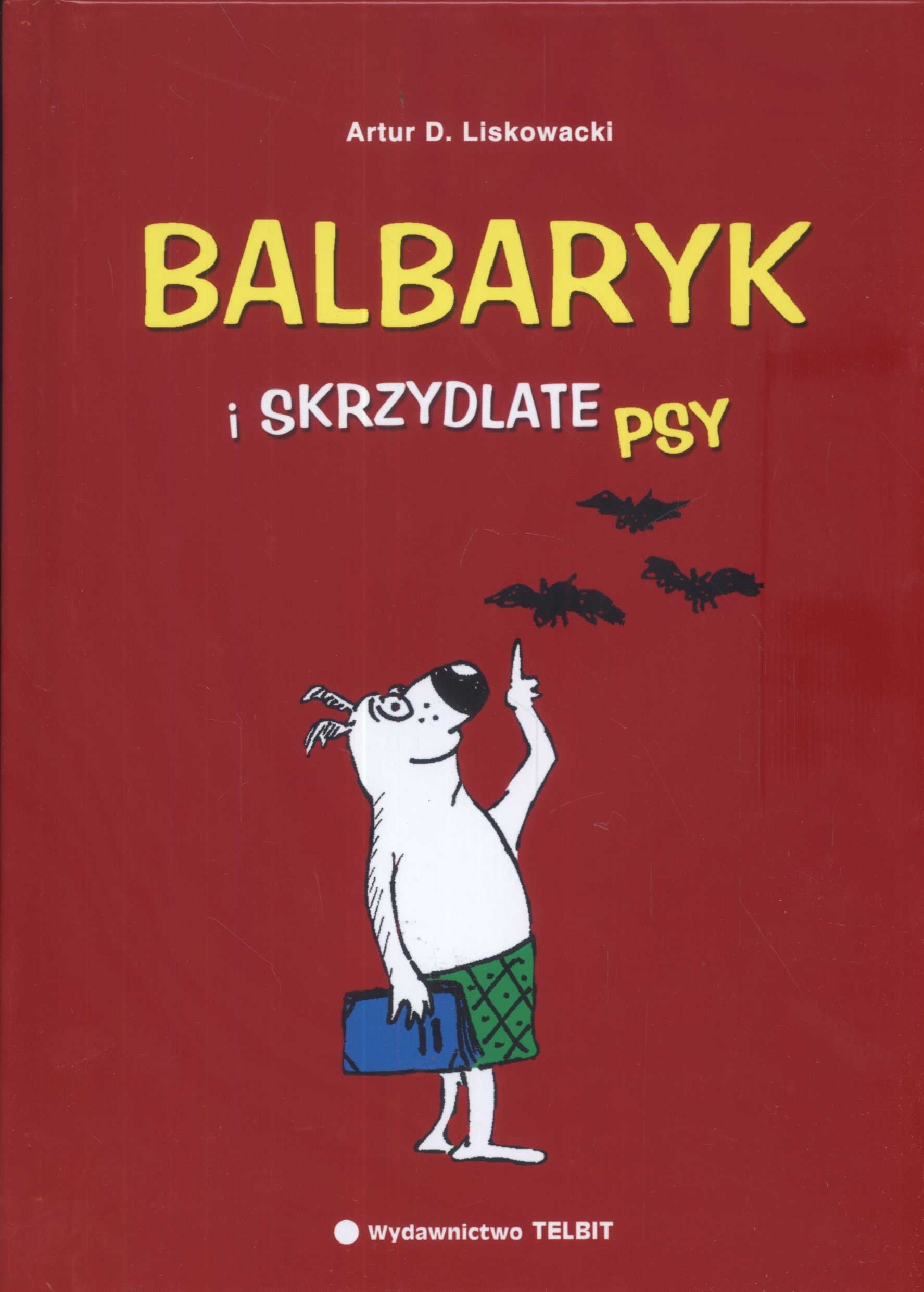 Balbaryk i skrzydlate psy Books