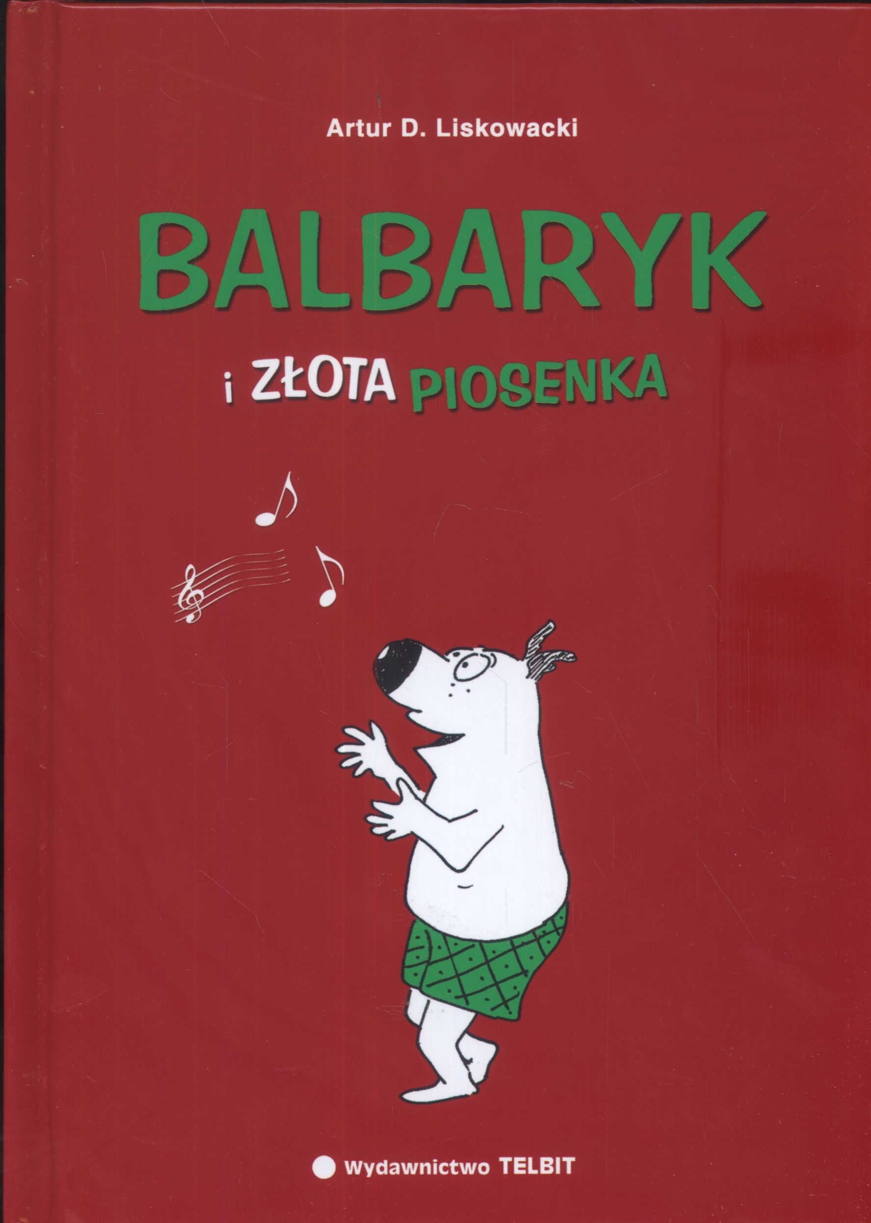 Balbaryk i złota piosenka Books