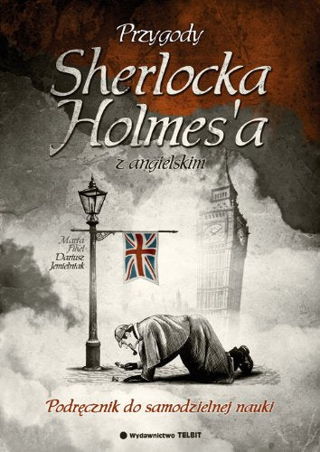 Przygody Sherlocka Holmesa z angielskim: Podręcznik do samodzielnej nauki Books