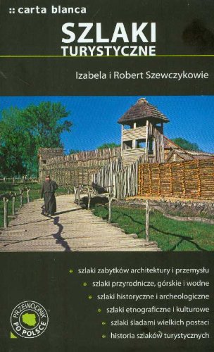 Szlaki turystyczne Przewodnik po Polsce Travel Guides