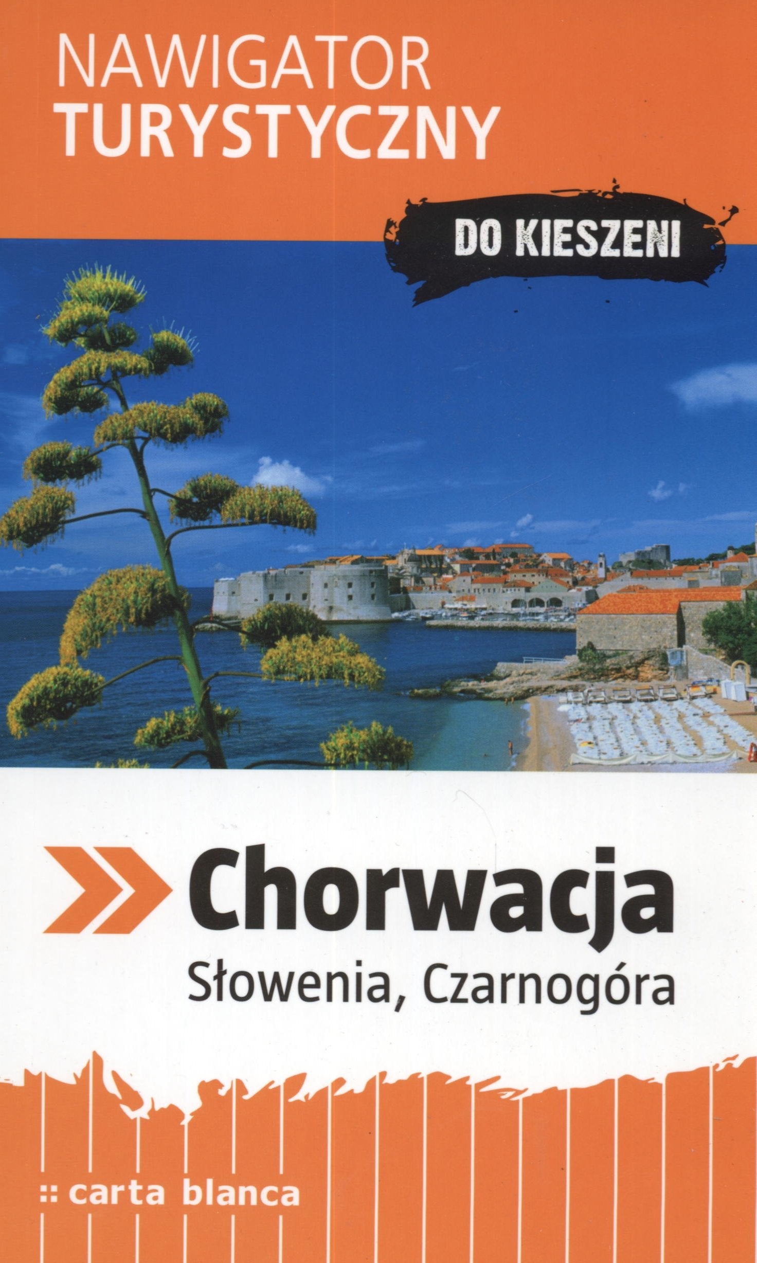 Chorwacja Slowenia i Czarnogóra Nawigator turystyczny do kieszeni Books