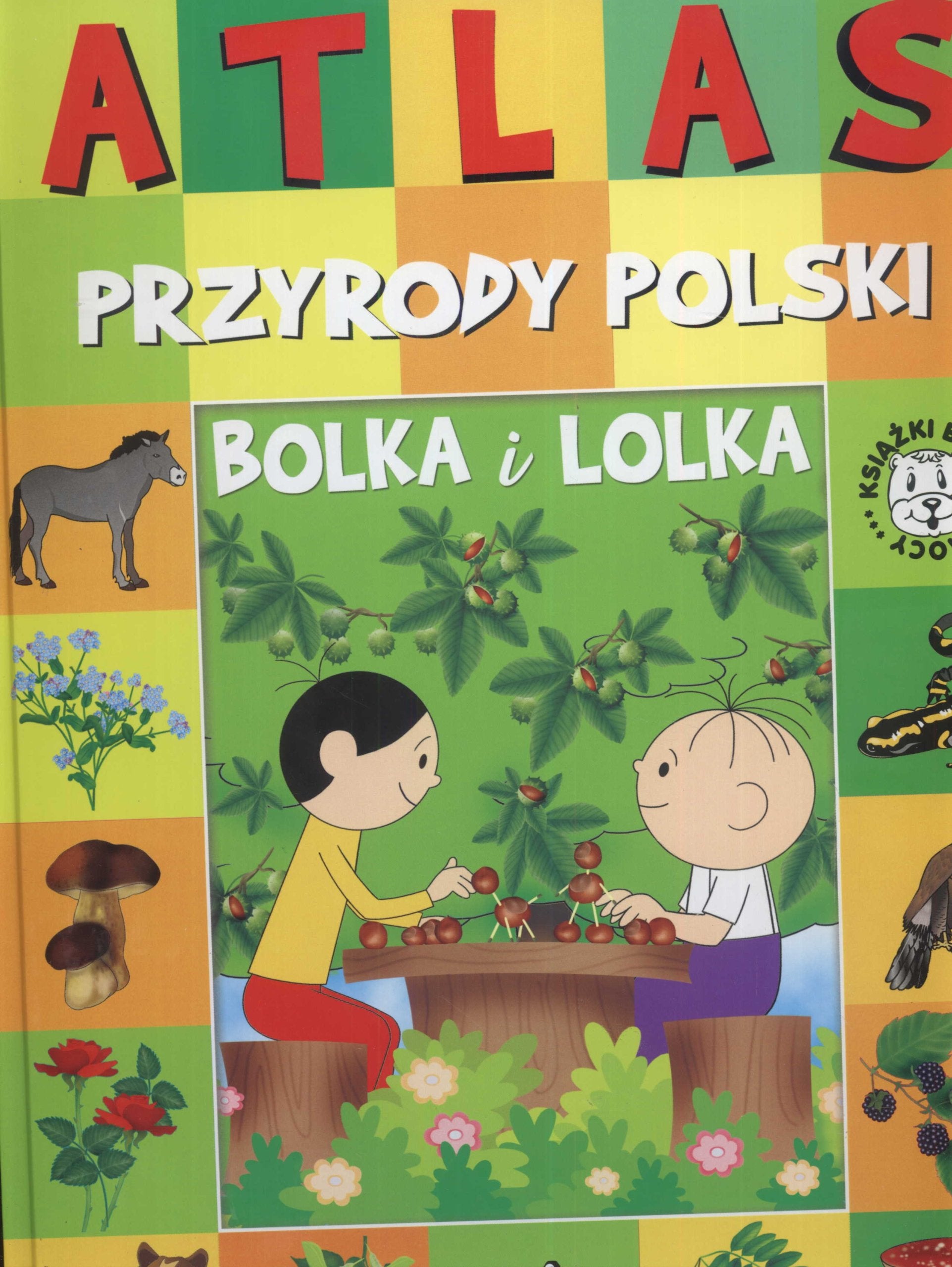 Atlas przyrody Polski Bolka i Lolka (BOLEK I LOLEK) Books