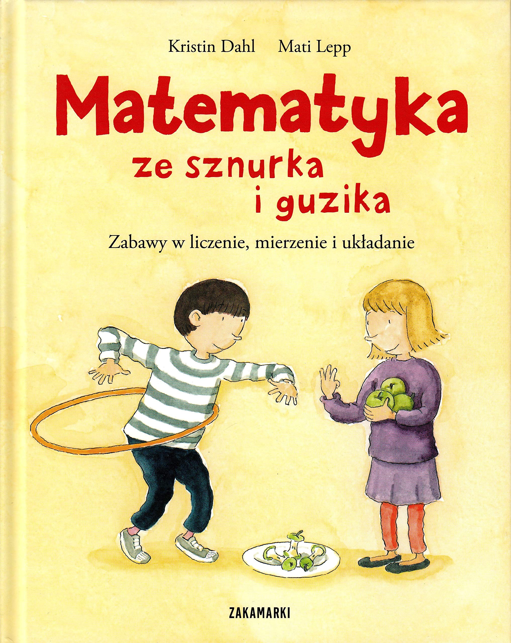 Matematyka ze sznurka i guzika: Zabawy w liczenie, mierzenie i układanie Books