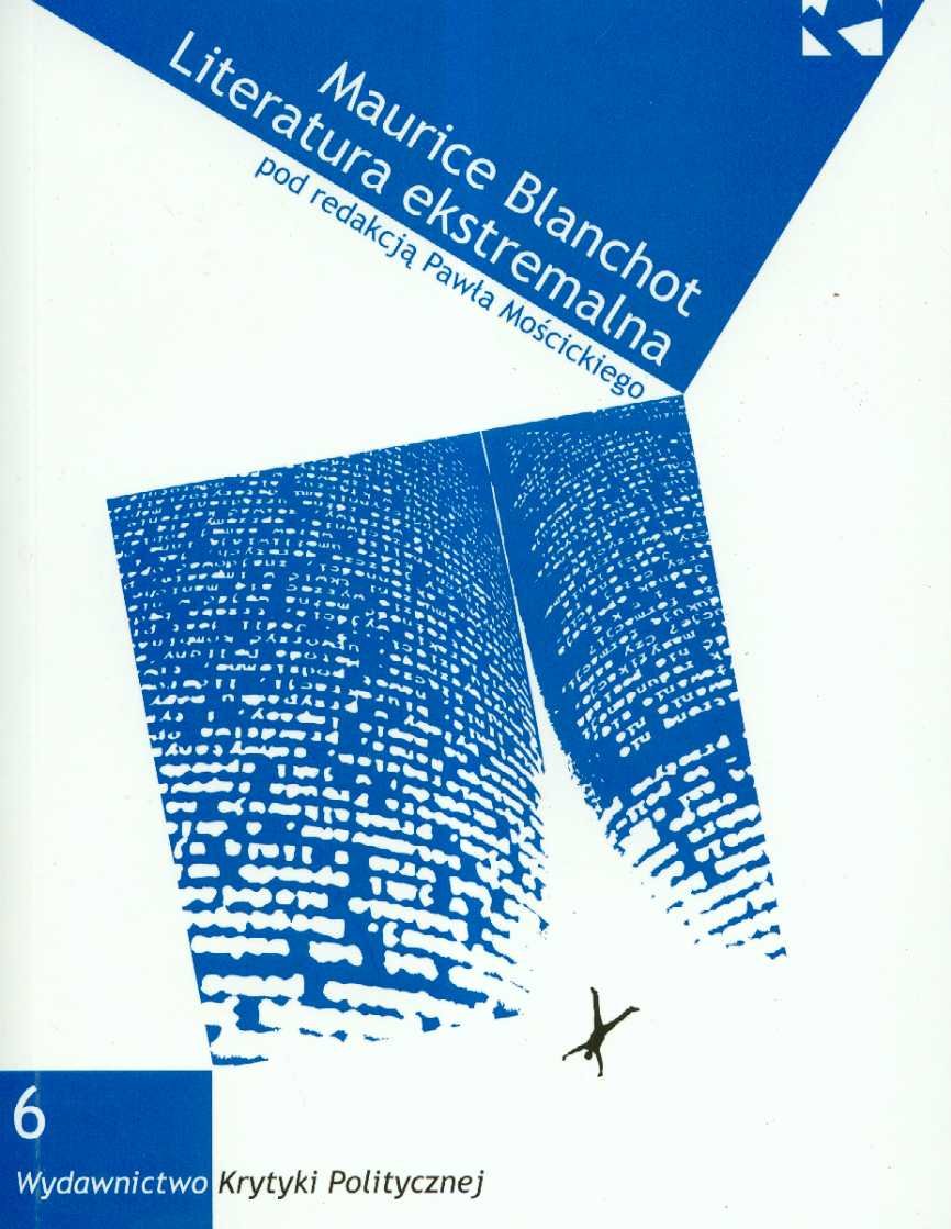 Maurice Blanchot Literatura ekstremalna 6 (SERIA IDEE) Books