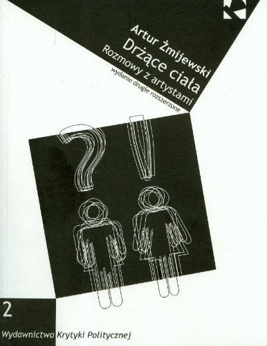 Drżące ciała Rozmowy z artystami Books