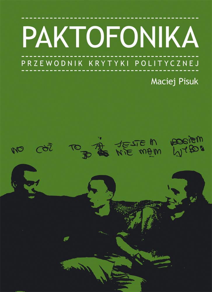 Paktofonika Przewodnik Krytyki Politycznej (PRZEWODNIKI KRYTYKI POLITYCZNEJ) Books
