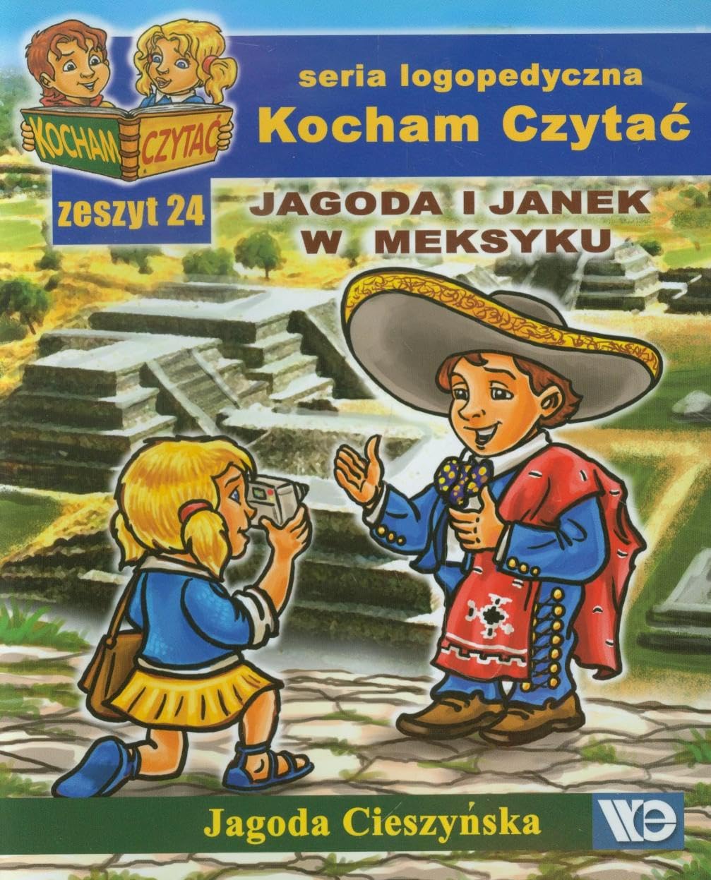 Kocham Czytać Zeszyt 24 Jagoda i Janek w Meksyku book