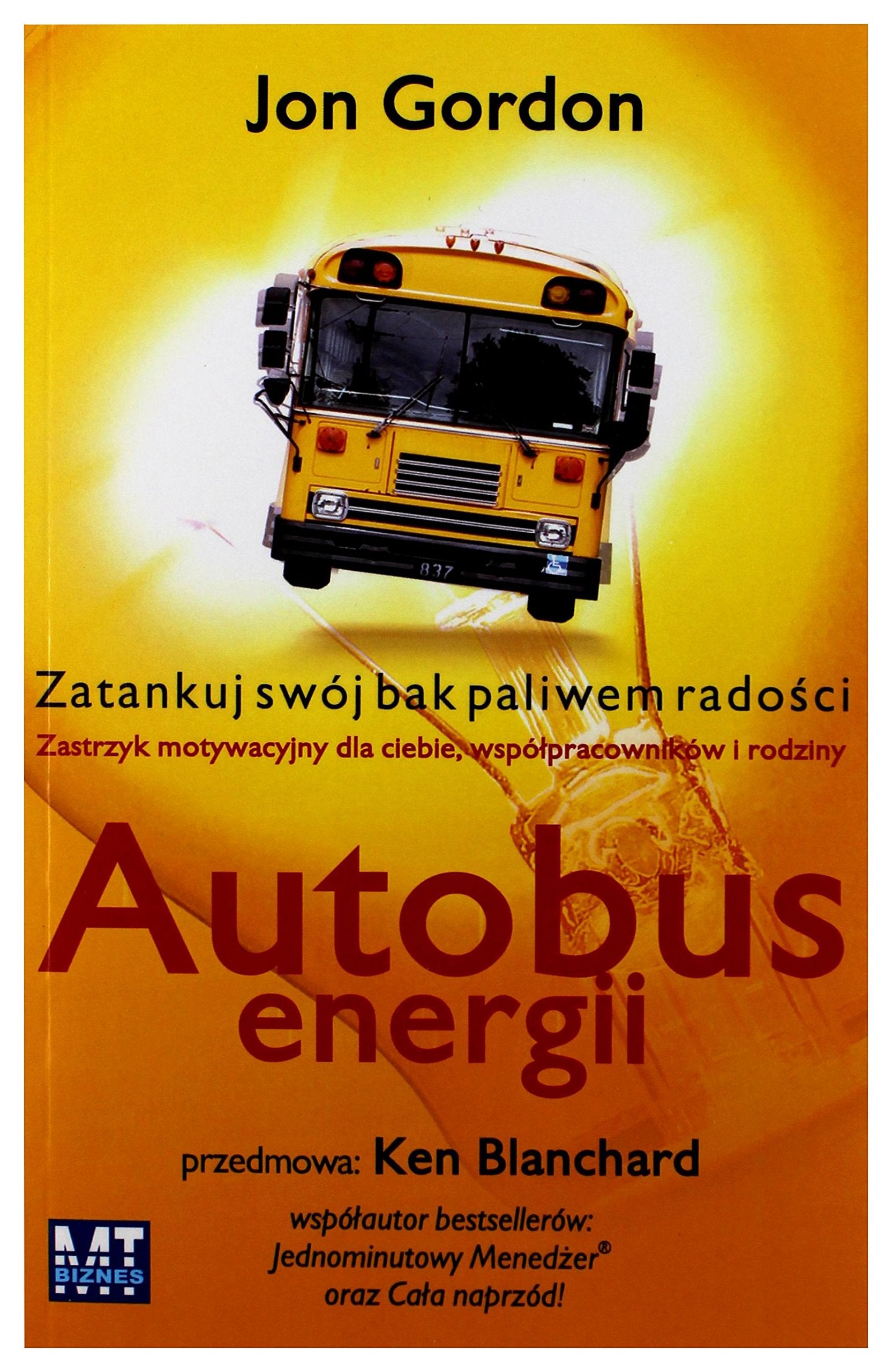 Autobus energii: Zatankuj swój bak paliwem radości book