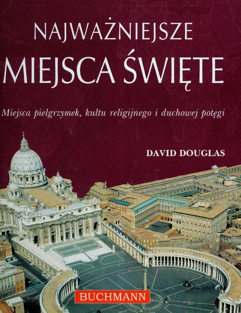 Najważniejsze miejsca święte Miejsca pielgrzymek Books