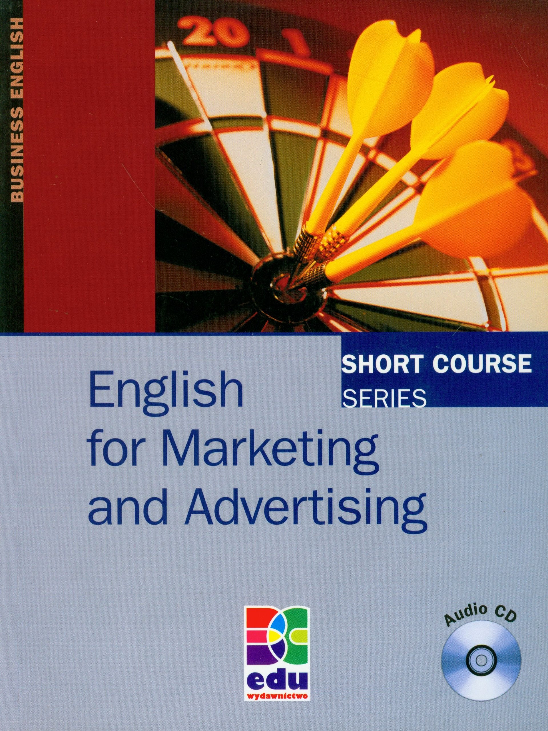 English for Marketing and Advertising z plyta CD (SHORT COURSE) Social Sciences