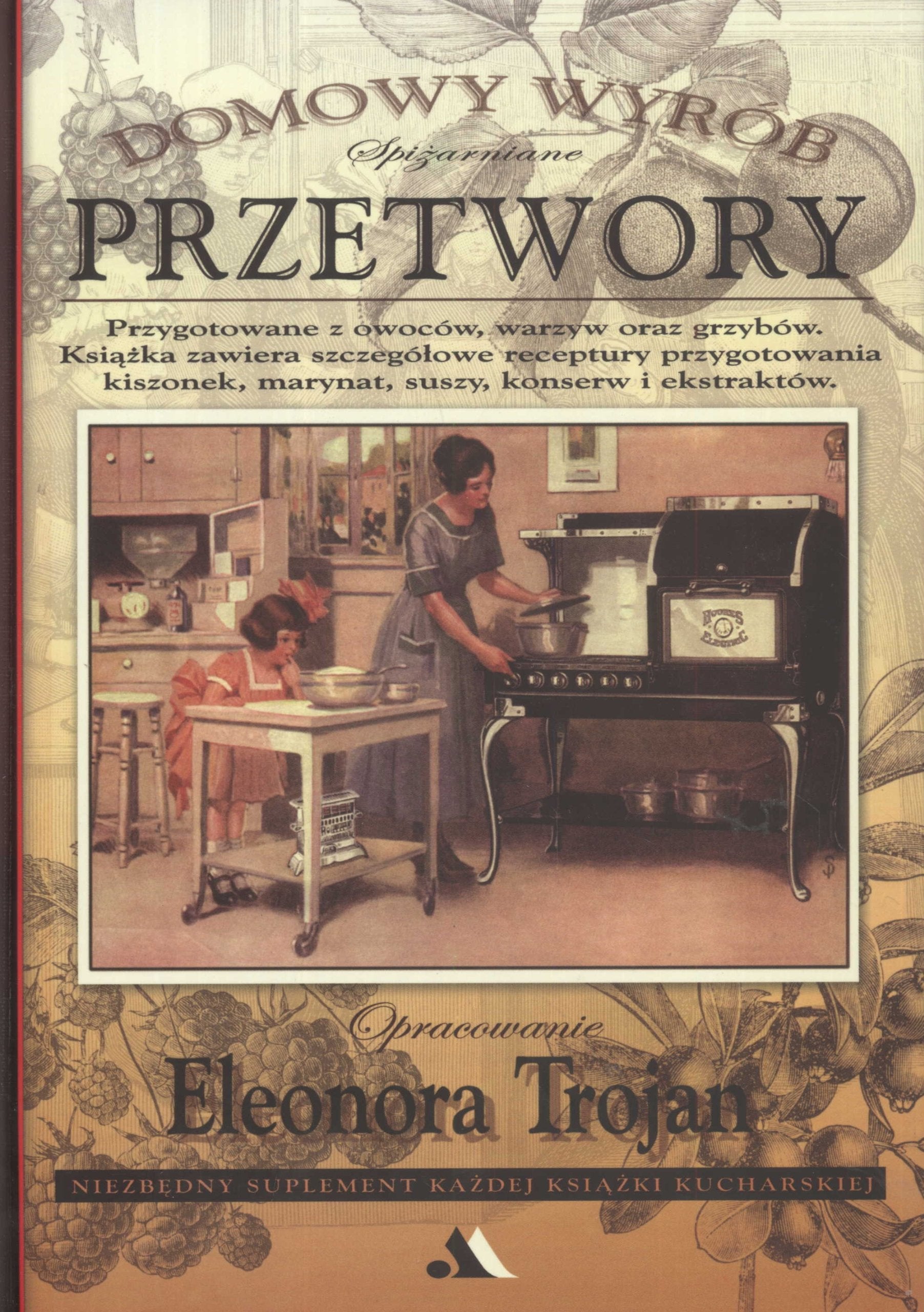 Spiżarniane przetwory Domowy wyrób Books