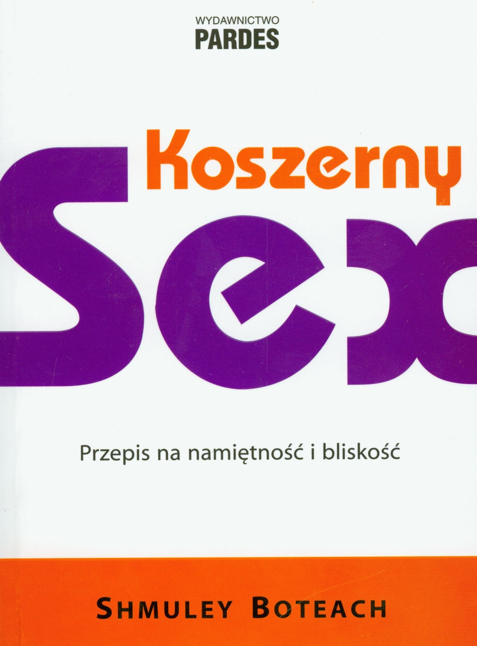 Koszerny sex: Przepis na namiętność i bliskość Books