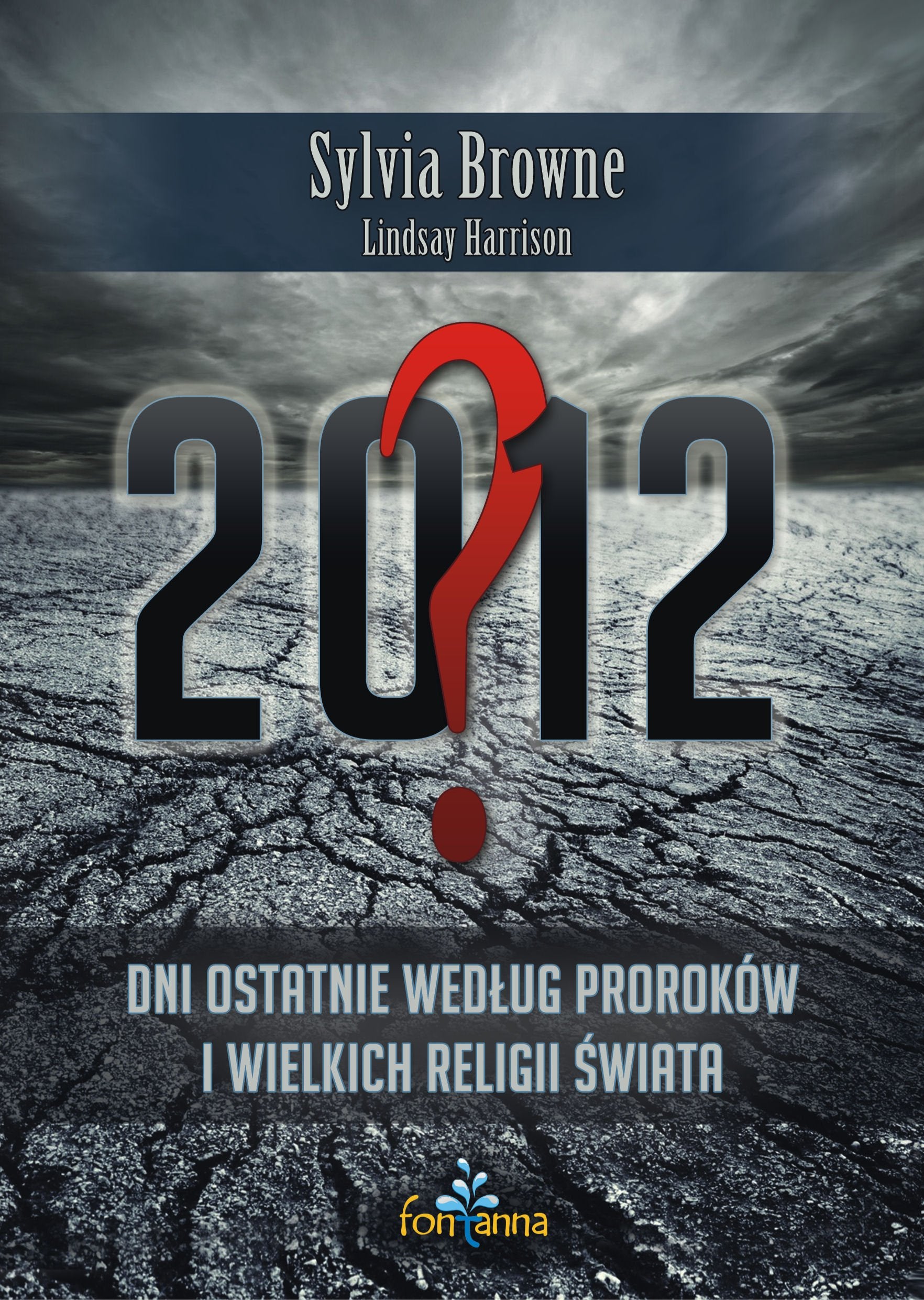 2012? Dni ostatnie według proroków i wielkich religii świata Books
