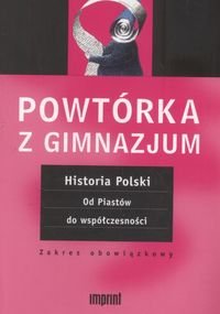Powtórka z gimnazjum Historia Polski Od Piastów do współczesności: zakres obowiązkowy Books