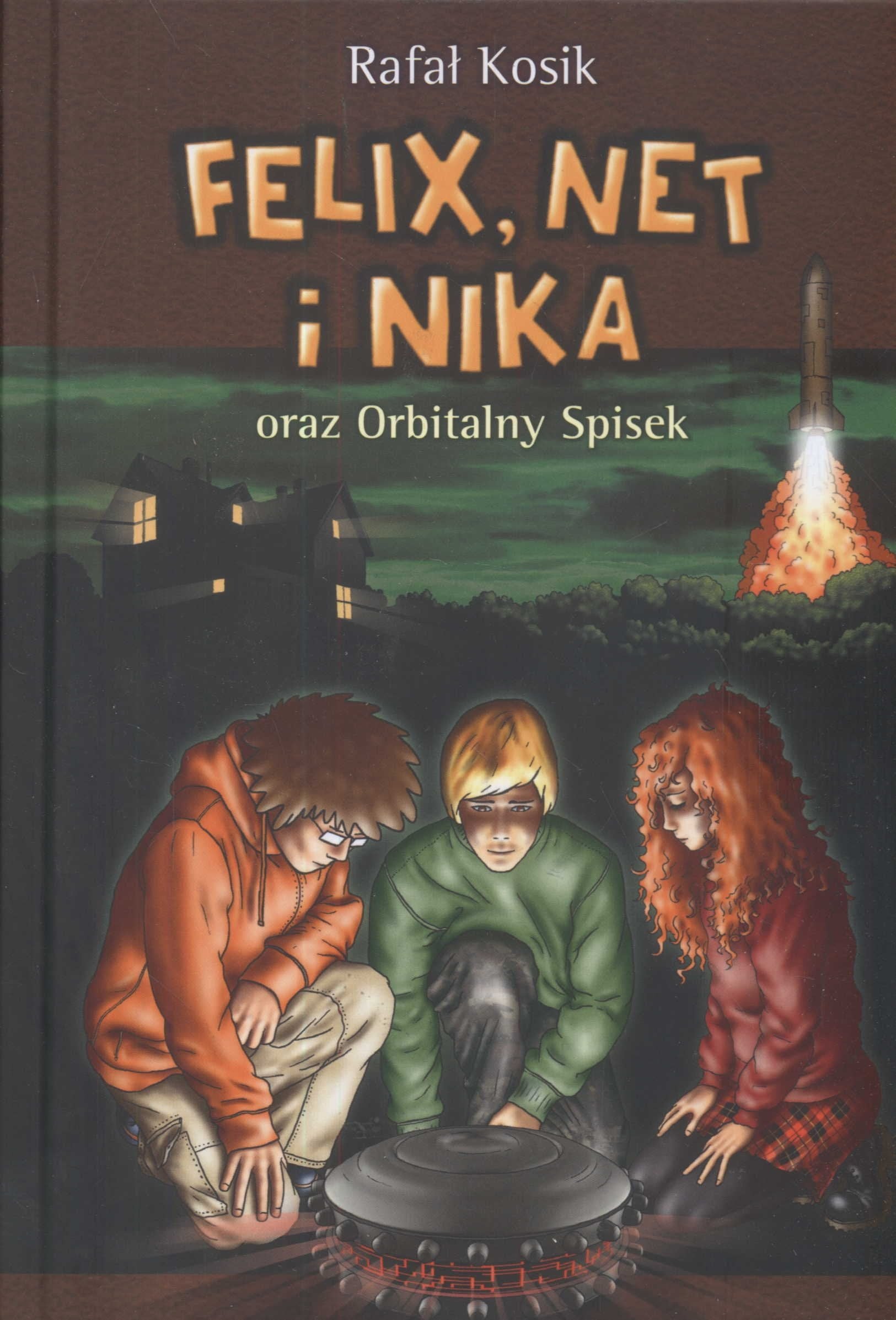 Felix, Net i Nika oraz Orbitalny Spisek Tom 5 book