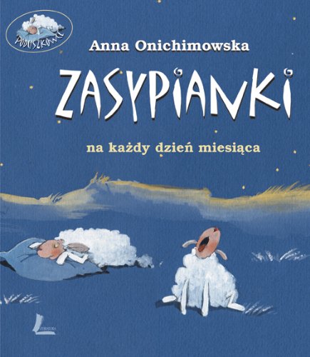Zasypianki na każdy dzień miesiąca Books