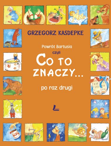 Powrót Bartusia: czyli co to znaczy po raz drugi Books