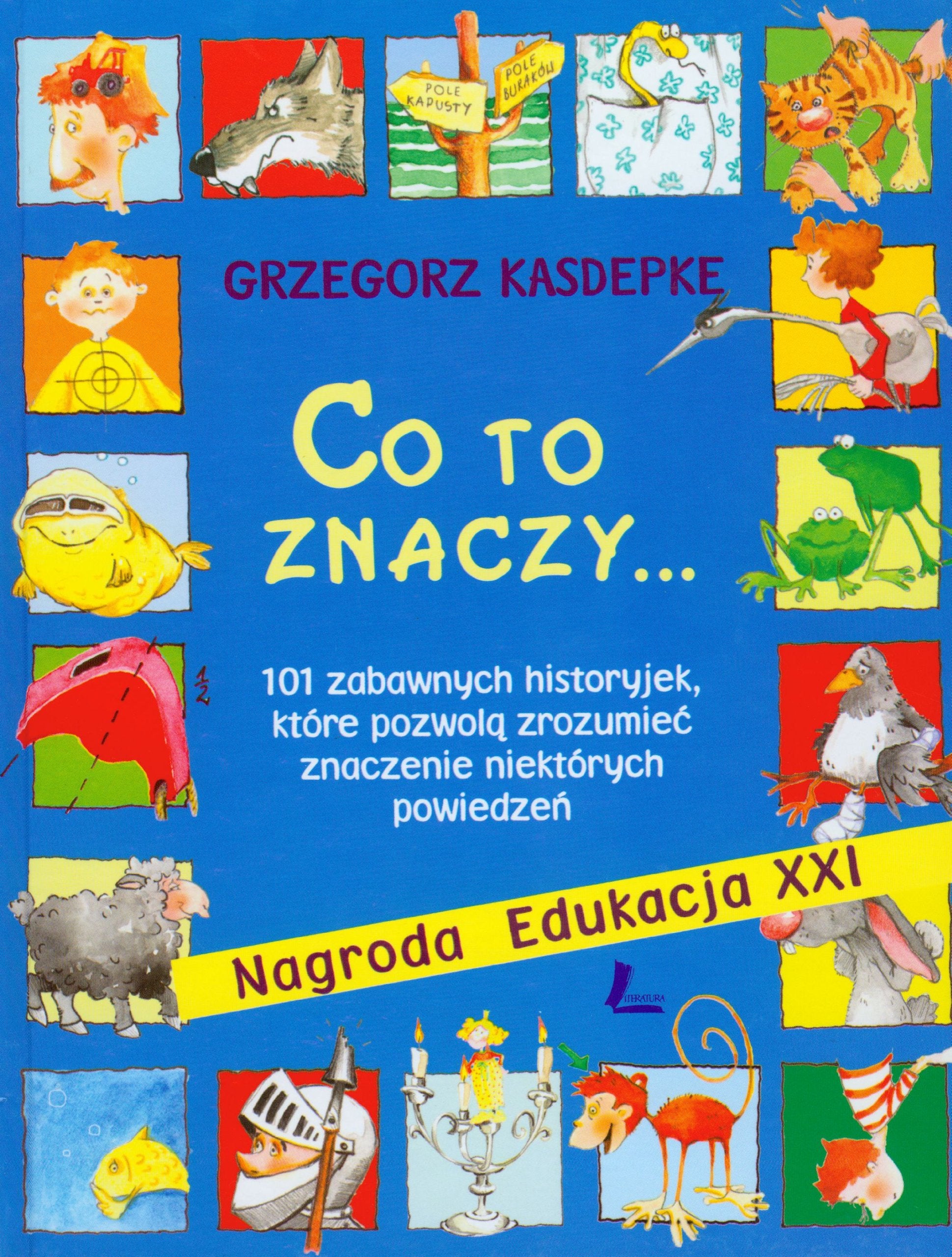 Co to znaczy: 101 zabawnych historyjek, które pozwolą zrozumieć znaczenie niektórych powiedzeń Books