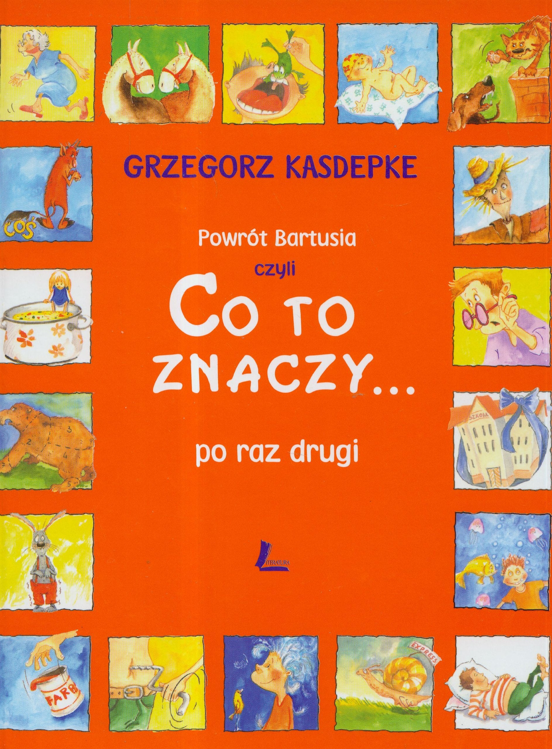 Powrót Bartusia czyli Co to znaczy po raz drugi Books