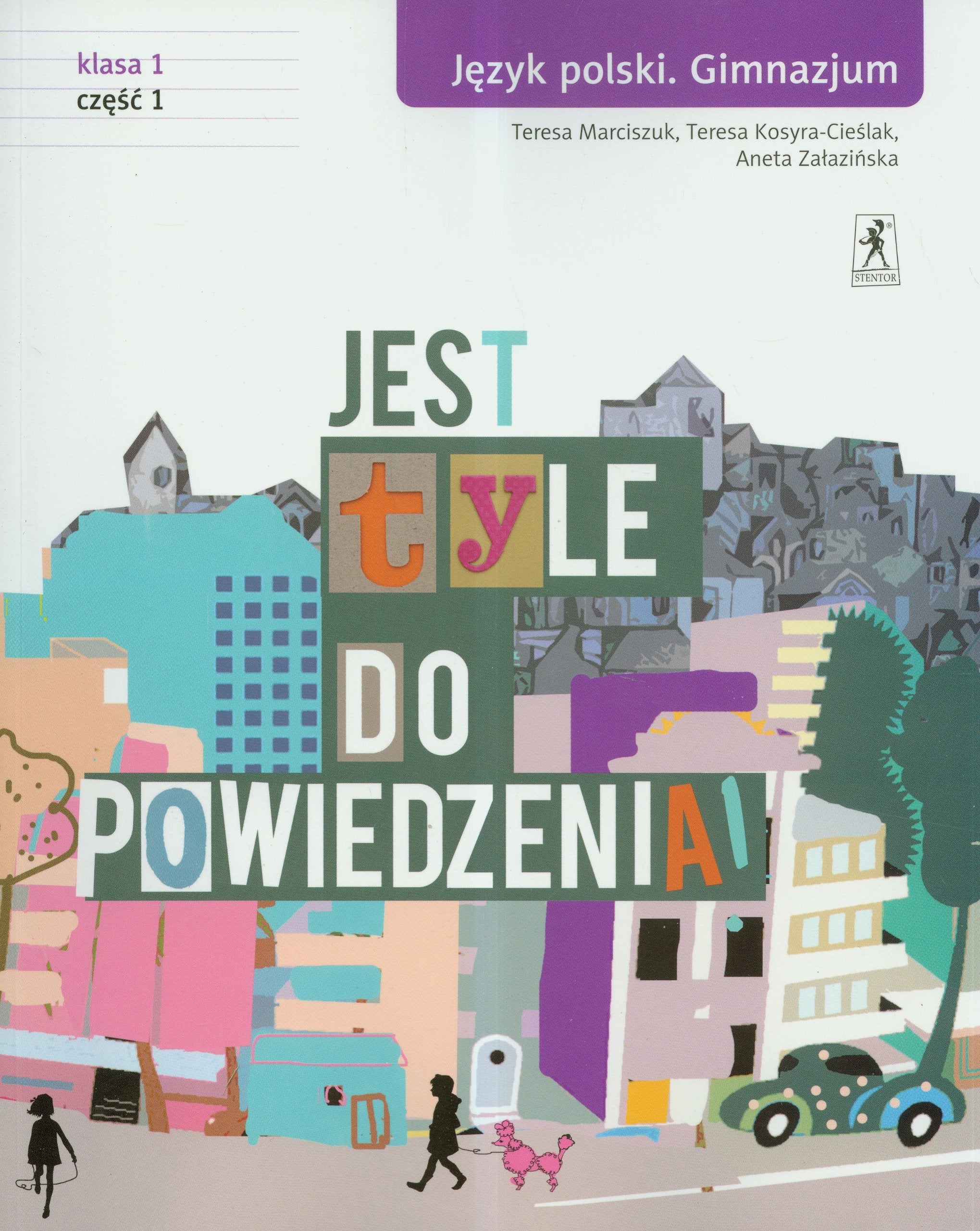 Jest tyle do powiedzenia 1 Język polski Podręcznik Część 1: Gimnazjum Books