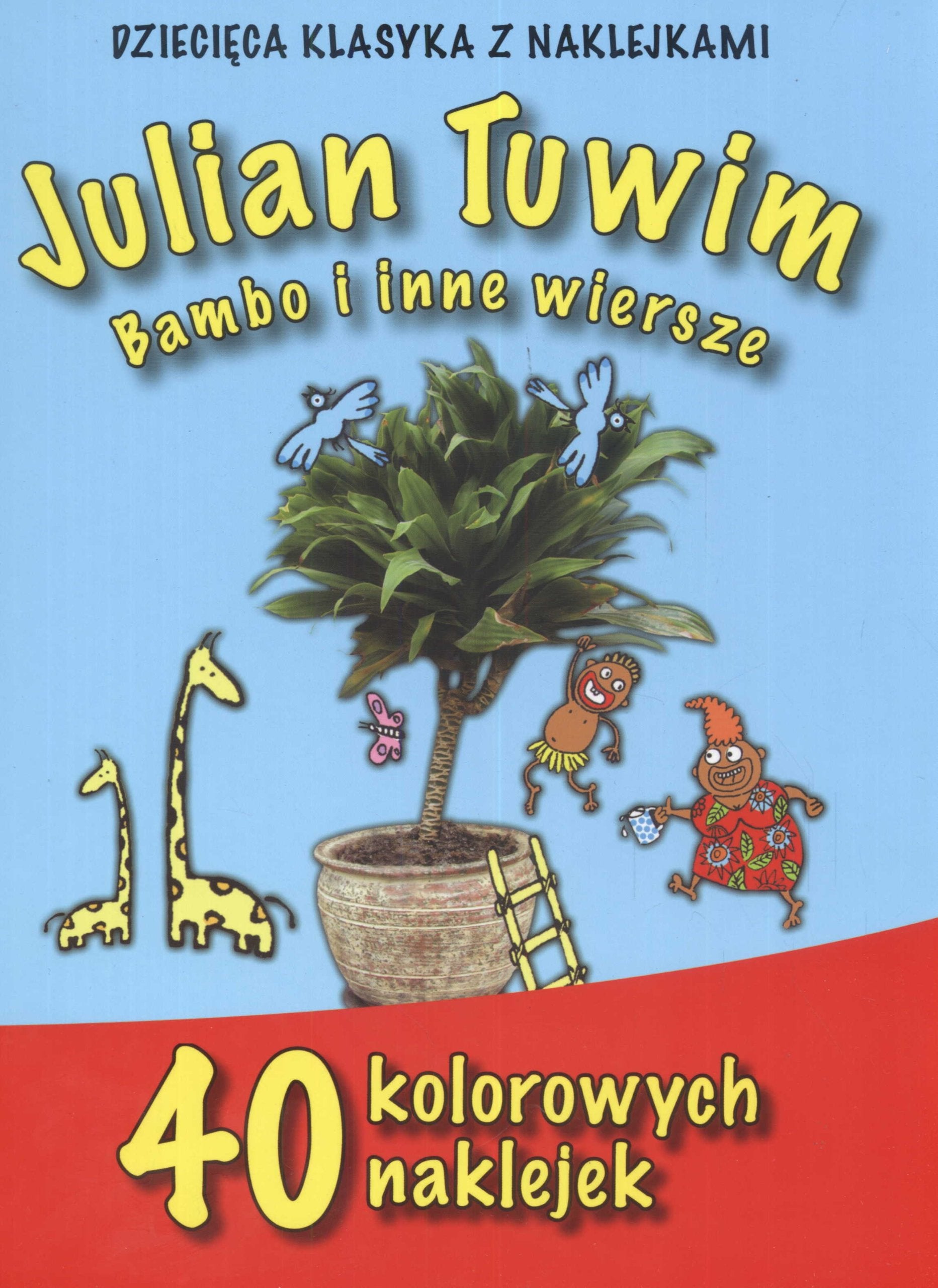 Julian Tuwim Bambo i inne wiersze: 40 kolorowych naklejek Books