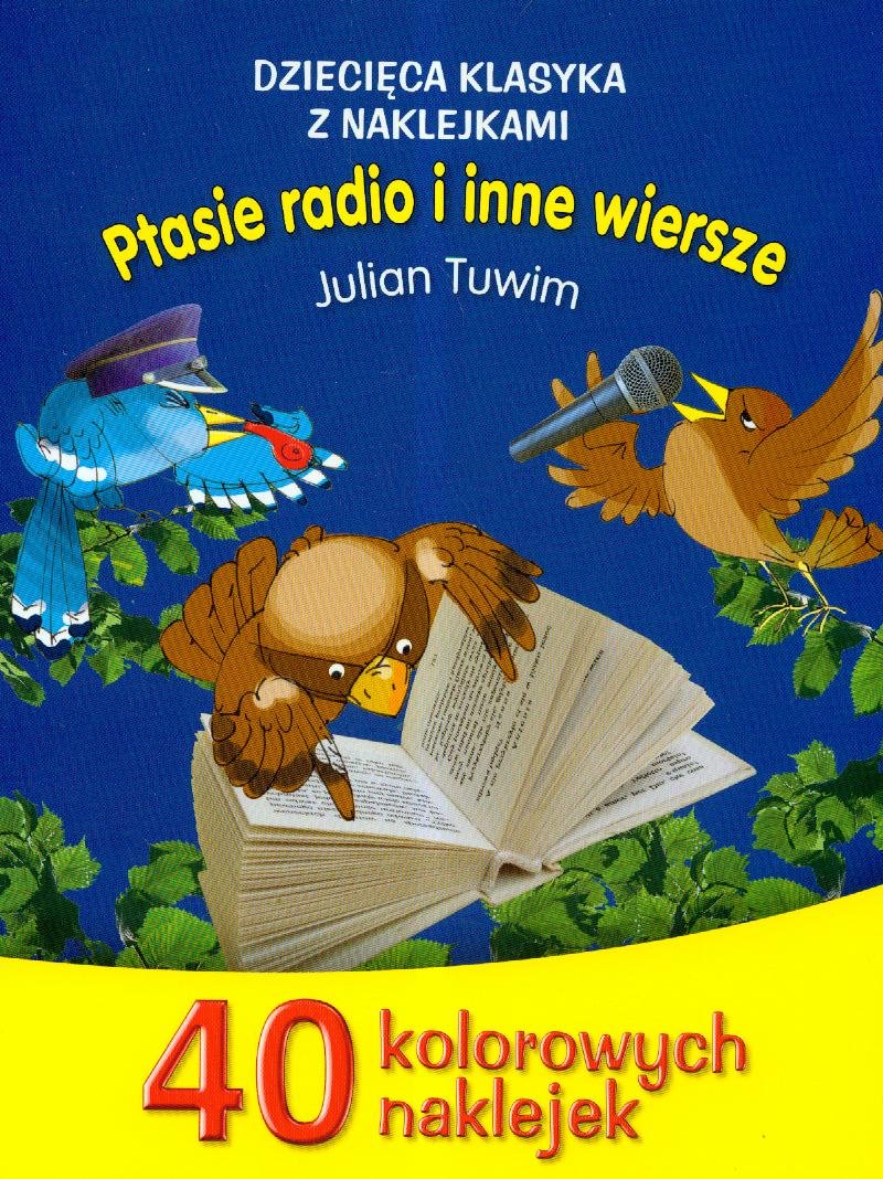 Dziecięca klasyka z naklejkami Ptasie radio i inne wiersze Books