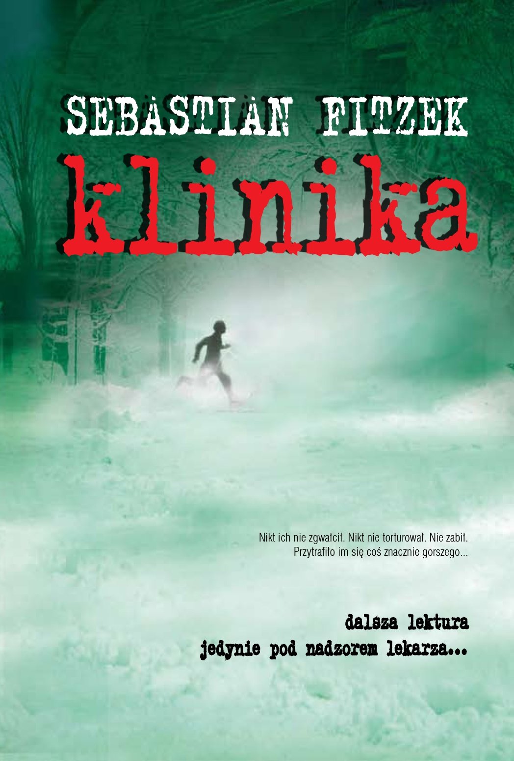 Klinika: Dalsza lektura jedynie pod nadzorem lekarza book