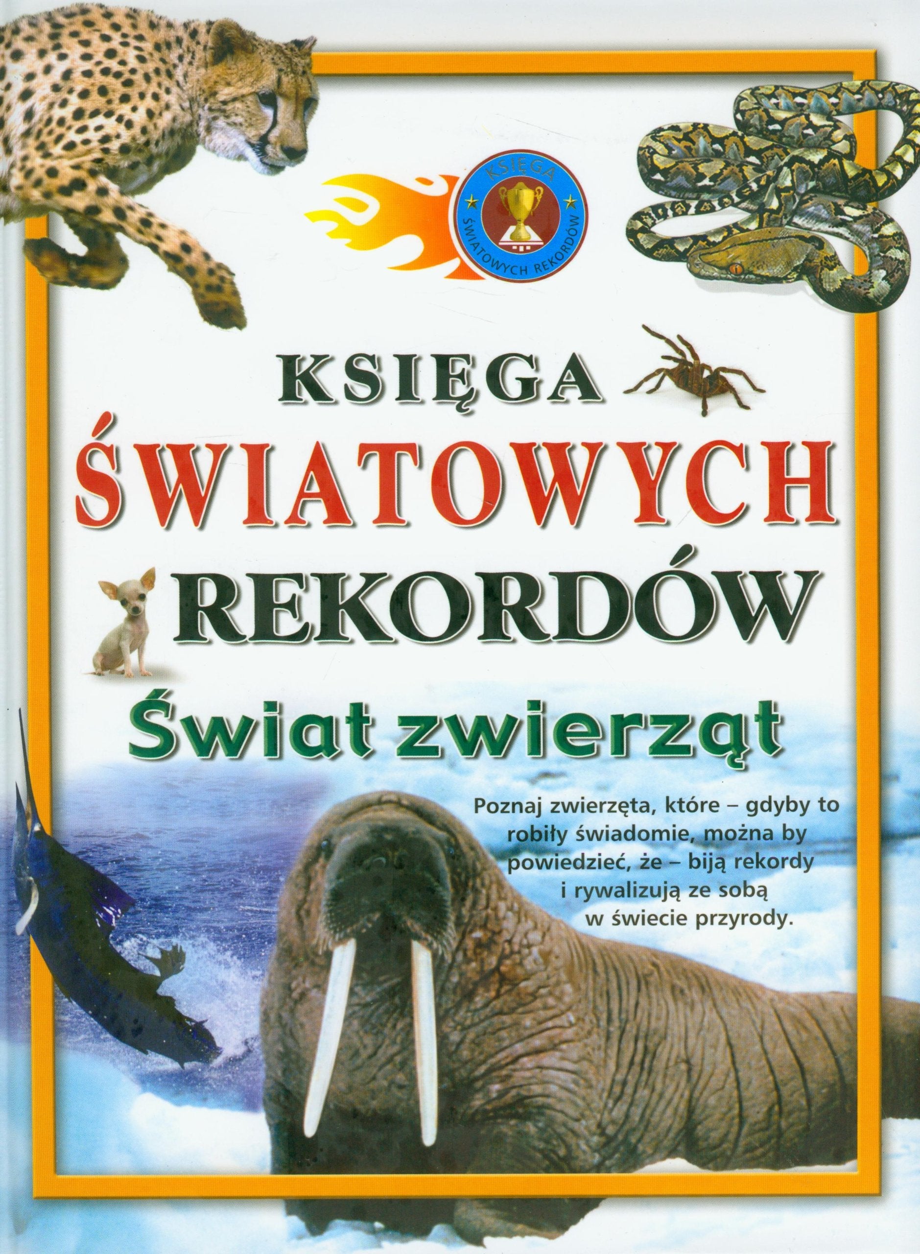 Świat zwierząt Ksiega światowych rekordów (KSIĘGA ŚWIATOWYCH REKORDÓW) Books