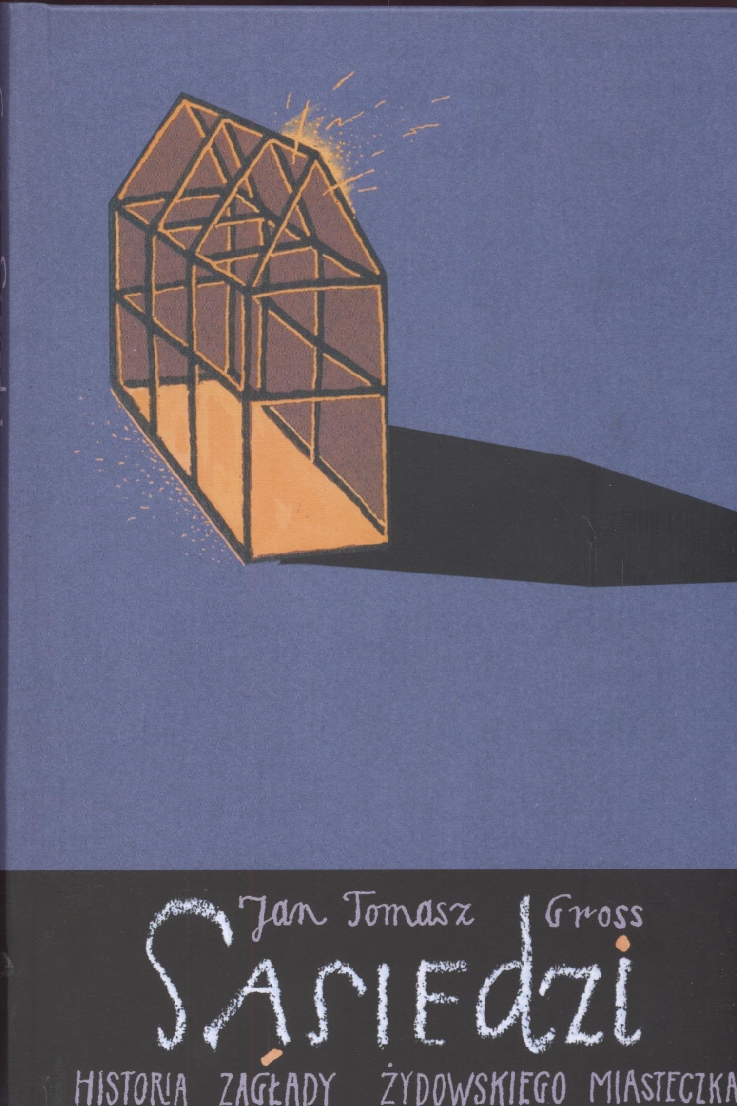 Sąsiedzi Historia zagłady żydowskiego miasteczka Books