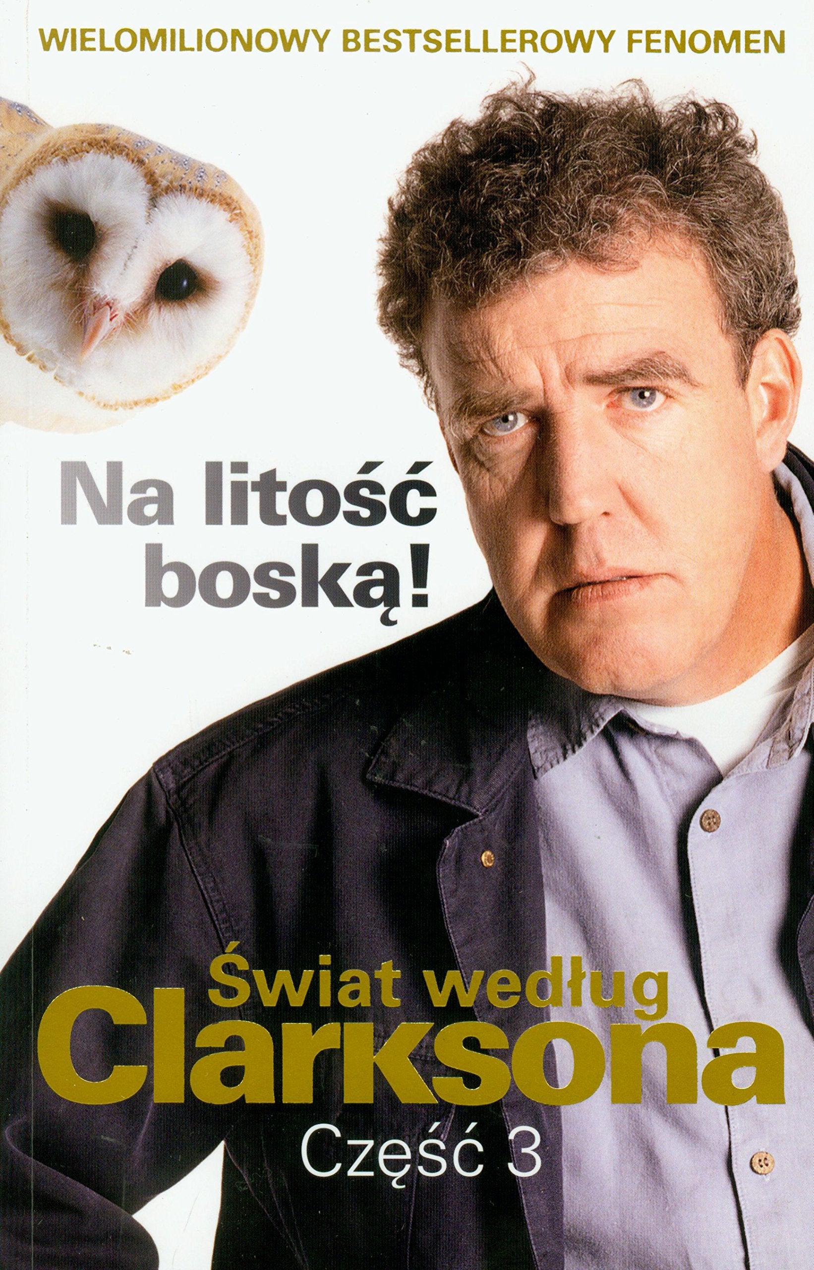 Swiat wedlug Clarksona 3 Na litosc boska Books