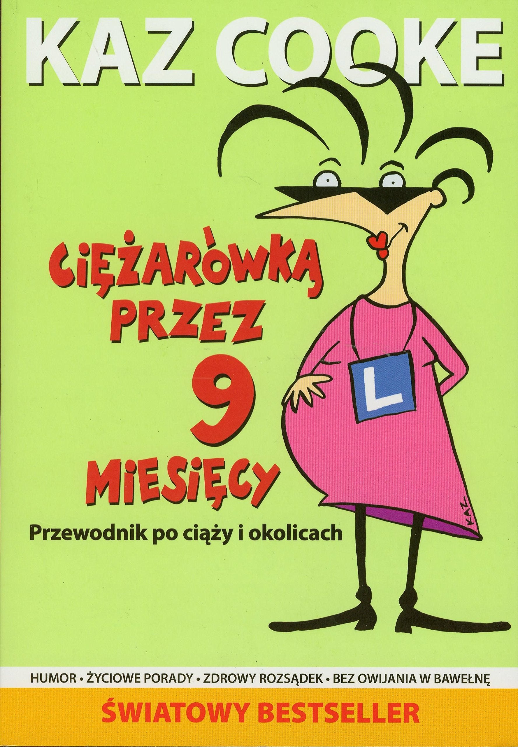 Ciężarówką przez 9 miesięcy: Przewodnik po ciąży i okolicach book