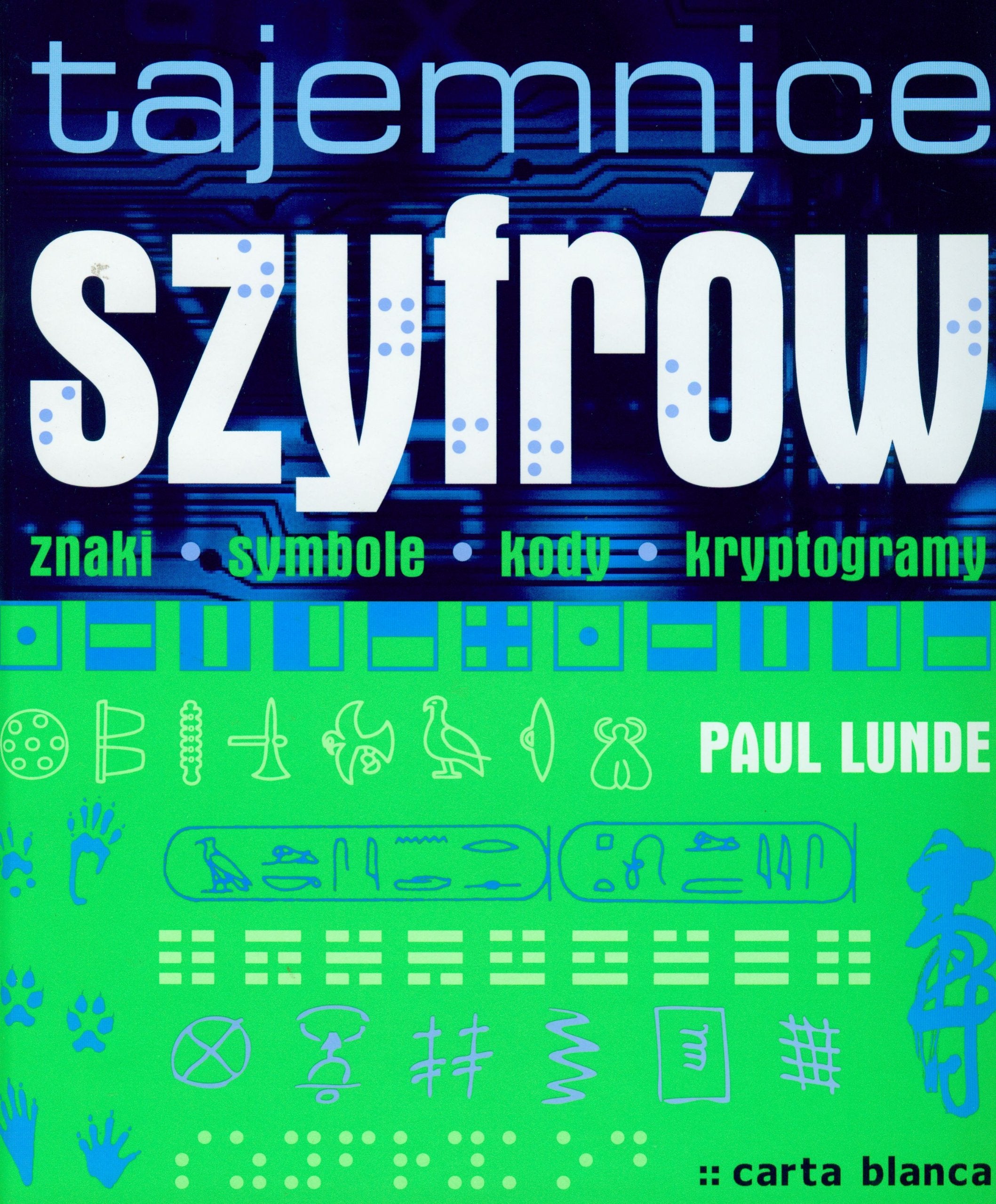 Tajemnice szyfrów: Znaki, symbole, kody, kryptogramy Books